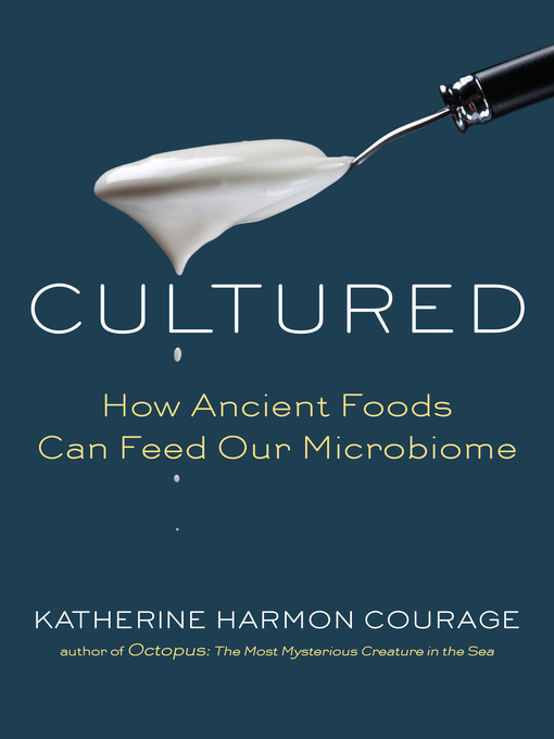 Title details for Cultured by Katherine Harmon Courage - Wait list